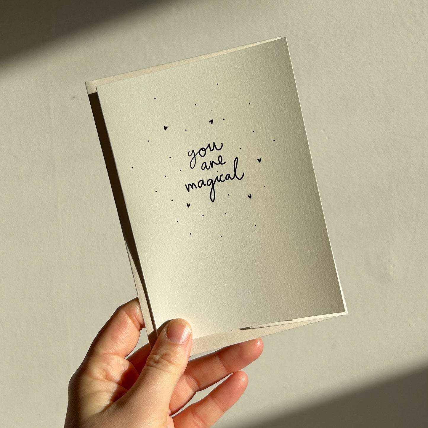 Card For All Occasions, You Are Magical